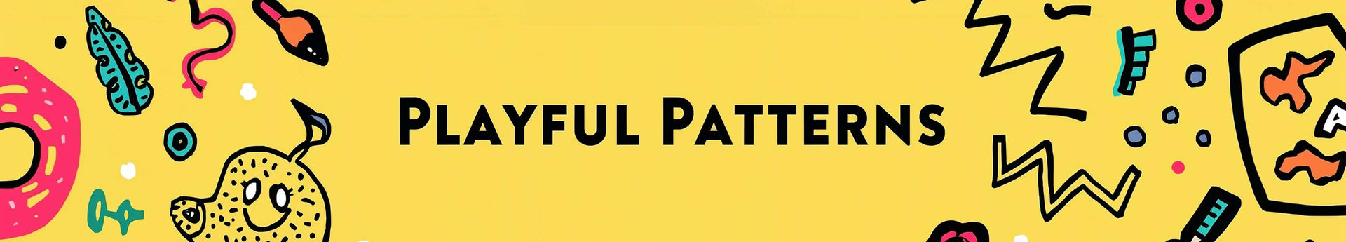 Playful Patterns